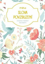 Slova povzbuzení - Spurgeon Charles Haddon