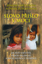 Slovo přišlo v moci - Patricia Purvisová, ...