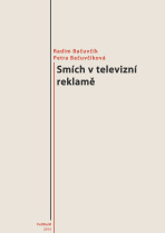Smích v televizní reklamě - Radim Bačuvčík, ...
