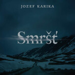 Smršť - Jozef Karika