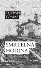 Smrtelná hodina - Tomaš Stjepan