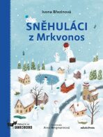 Sněhuláci z Mrkvonos - Ivona Březinová, ...