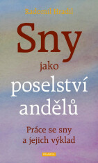 Sny jako poselství andělů - Radomil Hradil