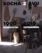 Socha 2 AVU 1990-2016 / Demartini - Zeithamml - 