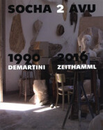 Socha 2 AVU 1990-2016 / Demartini - Zeithamml - 