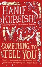 Something to Tell You - Hanif Kureishi