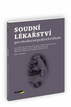 Soudní lékařství pro všeobecné praktické lékaře - Igor Dvořáček, Petr Herle, ...