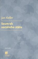 Soumrak sociálního státu - Jan Keller