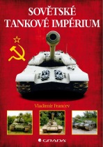 Sovětské tankové impérium - Vladimír Francev