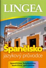 Španělsko - jazykový průvodce (španělština, katalánština, baskičtina, galicijština) - 