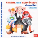 Spejbl und Hurvinek's Sinnvoller Unsinn (Die besten Dialoge von Spejbl und Hurvínek) - František Nepil