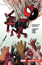 Spider-Man/Deadpool Mám dva taťky - Robbie Thompson, Horak Matt, ...