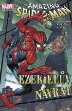Spider-Man - Ezekielův návrat - J. Michael Straczynski, ...