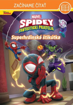 Spidey – Začíname čítať - Superhrdinská štikútka - kolektiv autorů