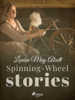 Spinning-Wheel Stories - Louisa May Alcottová