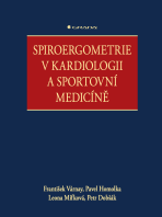 Spiroergometrie v kardiologii a sportovní medicíně - Pavel Homolka, ...