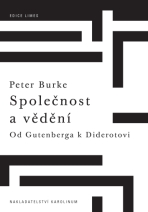 Společnost a vědění - Peter Burke