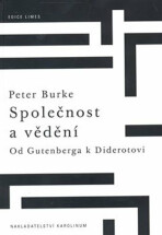 Společnost a vědění - Peter Burke