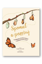 Spomaľ a pozoruj - Freya Hartas,Rachel Williams