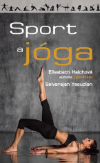 Sport a jóga - Elisabeth Haichová, ...