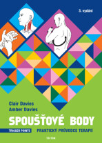 Spoušťové body - Praktický průvodce terapií (Defekt) - Clair Davies,Amber Davies