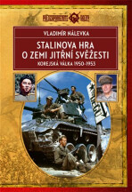 Stalinova hra o Zemi jitřní svěžesti - Korejská válka 1950-1953 - Vladimír Nálevka