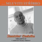 Stanislav Zindulka - Ohlédnutí v rozhovoru Zuzany Maléřové - 