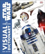 Star Wars The Complete Visual Dictionary (new edition) - James Luceno, Jason Fry, ...