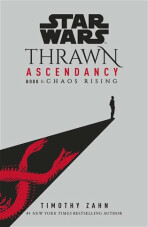 Star Wars: Thrawn Ascendancy : (Book 1: Chaos Rising) - Timothy Zahn