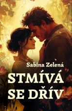 Stmívá se dřív - Sabina Zelená