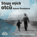 Stopy mých otců - Helena Šmahelová