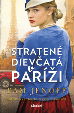 Stratené dievčatá v Paríži - Pam Jenoff