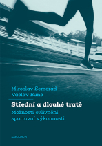 Střední a dlouhé tratě - Václav Bunc,Miroslav Semerád