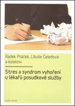 Stres a syndrom vyhoření u lékařů posudkové služby - Libuše Čeledová, ...