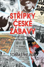 Střípky české zábavy - Tomáš Hejna