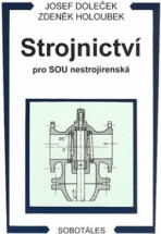 Strojnictví pro SOU nestrojírenská - Josef Doleček, ...