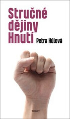 Stručné dějiny Hnutí - Petra Hůlová