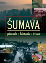 Šumava - Miloš Anděra,Petr Zavřel