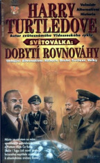 Světoválka 4 – Dobytí rovnováhy - Harry Turtledove