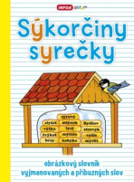 Sýkorčiny syrečky – obrázkový slovník vyjmenovaných a příbuzných slov - 