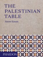 The Palestinian Table - Kassis Reem