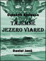 Tajemné jezero Viared - Daniel Janů