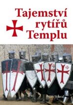 Tajemství rytířů Templu - Jiří Stibral