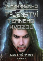 Tajemství Temného hvozdu - Vasilij Mahaněnko