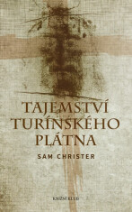 Tajemství turínského plátna - Sam Christer