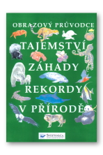 Tajemství, záhady, rekordy v přírodě - 