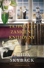 Tajemství zamčené knihovny - Frida Skybäck