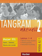 Tangram aktuell 2: Lektion 1-4: Glossar XXL Deutsch-Tschechisch - Rosa-Maria Dallapiazza