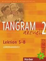 Tangram aktuell 2: Lektion 5-8: Lehrerhandbuch - Anna Breitsameter, ...