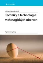 Techniky a technologie v chirurgických oborech - Zdeněk Krška